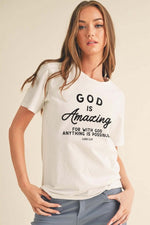 Women's Faith God Is Amazing Pure Cotton Tee